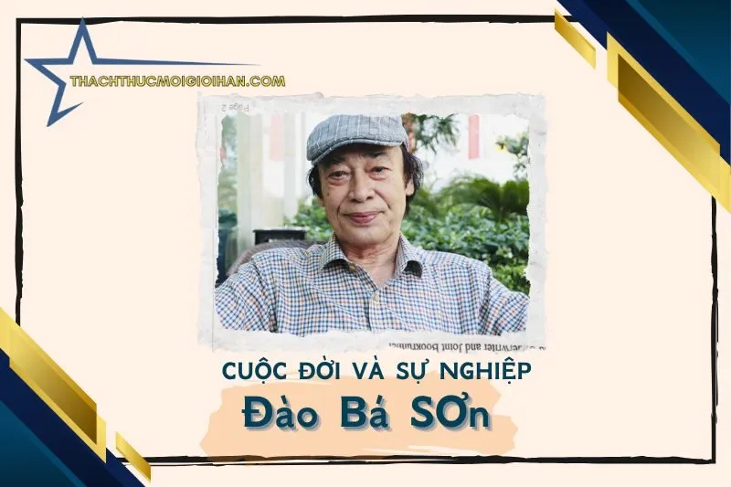 Cuộc đời và sự nghiệp diễn viên Đào Bá Sơn