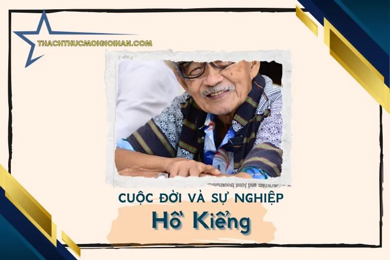 Tổng quan hành trình sự nghiệp NSƯT Hồ Kiểng
