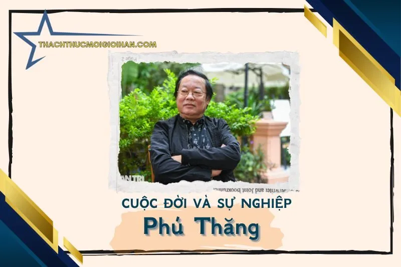 Tổng quan hành trình sự nghiệp diễn viên Phú Thăng