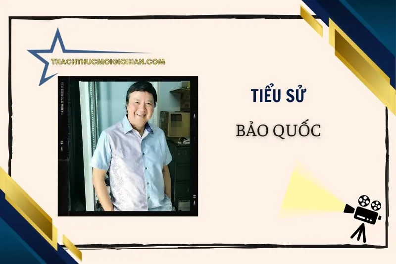 Tiểu sử diễn viên Bảo Quốc và hành trình nghệ thuật nổi bật 2025