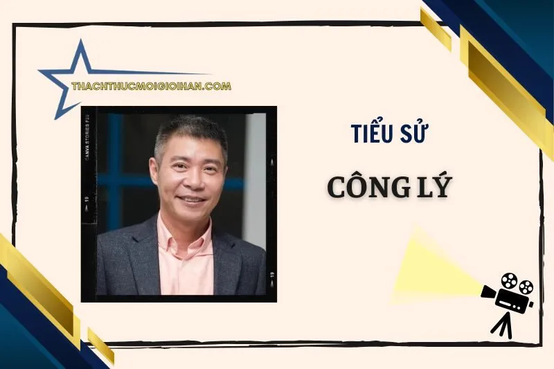 Tiểu sử diễn viên Công Lý
