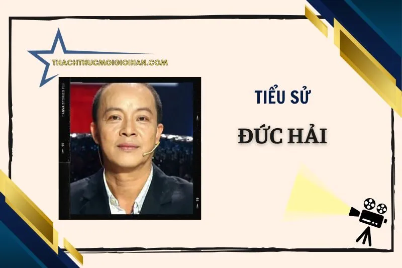 Tiểu sử diễn viên Đức Hải