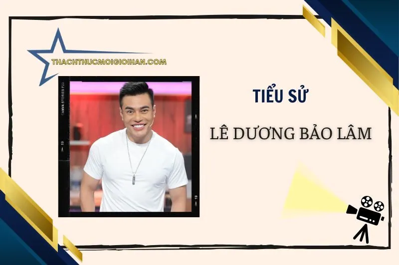 Tiểu sử diễn viên Lê Dương Bảo Lâm: Hành trình sự nghiệp 2025