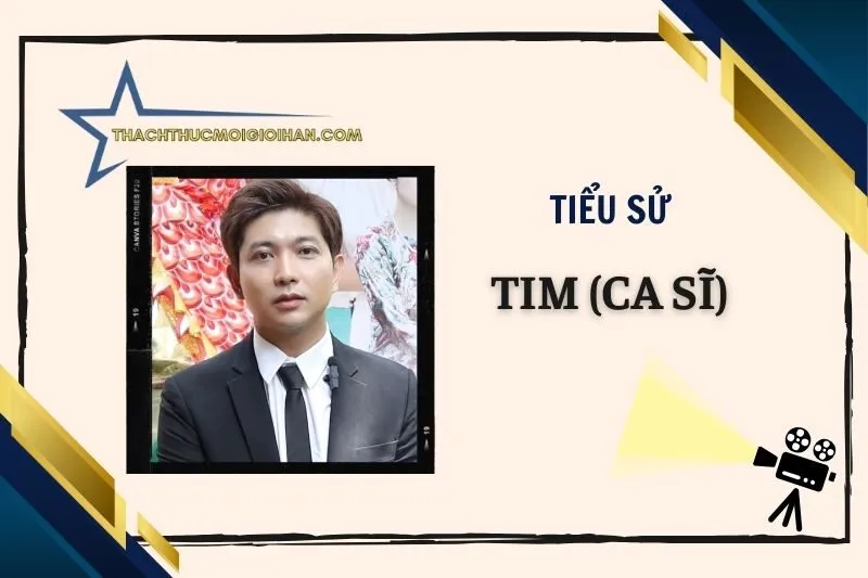 Tiểu sử diễn viên Tim (ca sĩ) 2025: Cuộc đời và Sự nghiệp