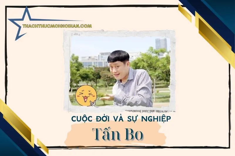 Tổng quan hành trình sự nghiệp diễn viên Tấn Bo