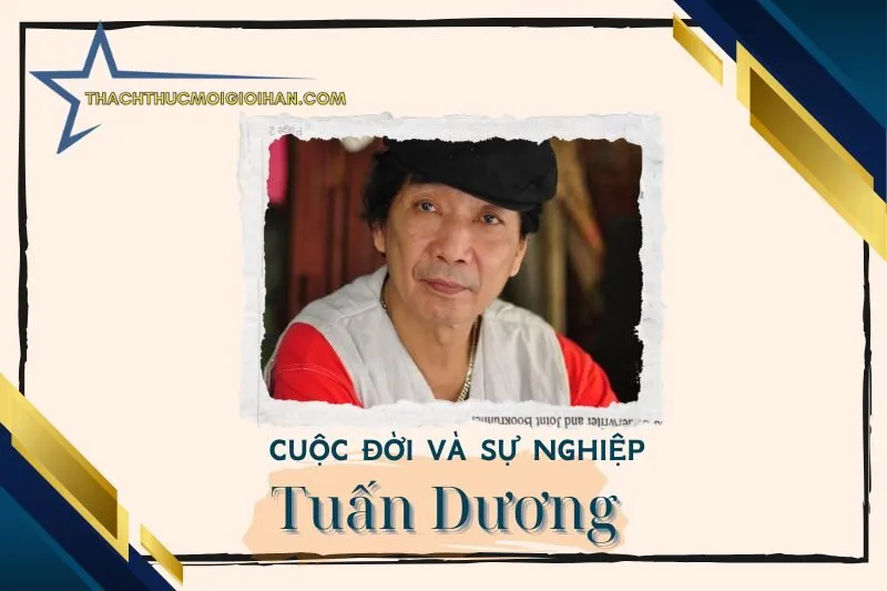 Danh sách phim và tác phẩm của nghệ sĩ Tuấn Dương