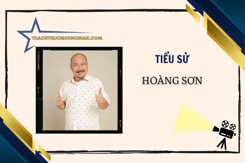 Tiểu sử diễn viên Hoàng Sơn 2025: Sự nghiệp, đời tư và gia đình