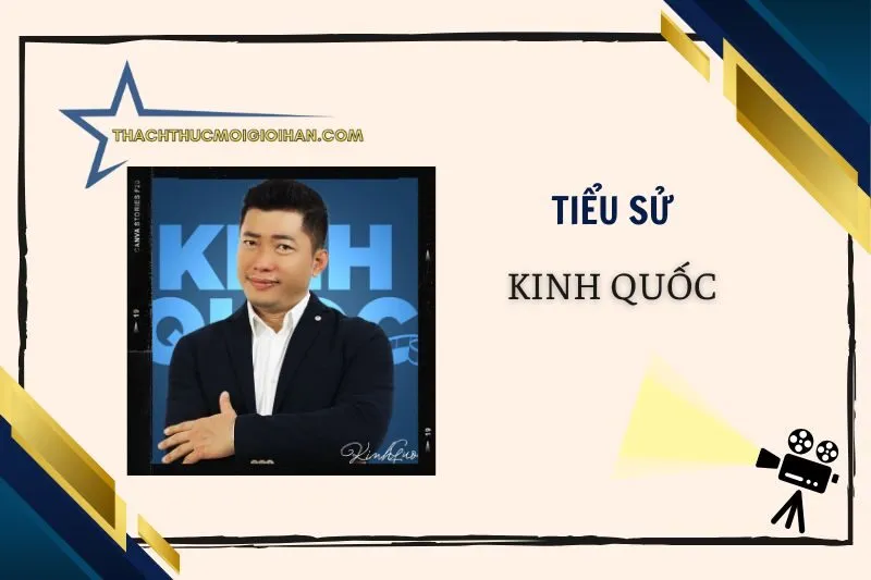 Tiểu sử diễn viên Kinh Quốc 2025 - Sự nghiệp và đời tư chi tiết