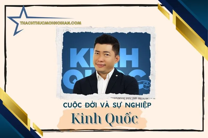 Tổng quan hành trình sự nghiệp diễn viên Kinh Quốc