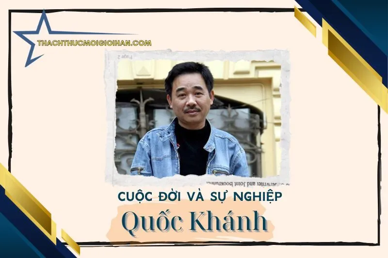 Tổng quan hành trình sự nghiệp nghệ sĩ Quốc Khánh